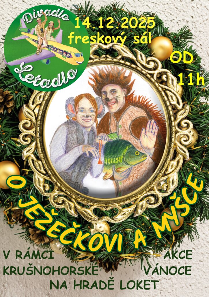O ježečkovi a myšce, Krušnohorské Vánoce na hradě Loket, 14.12.2025 od 11h, freskový sál, Hrad Loket