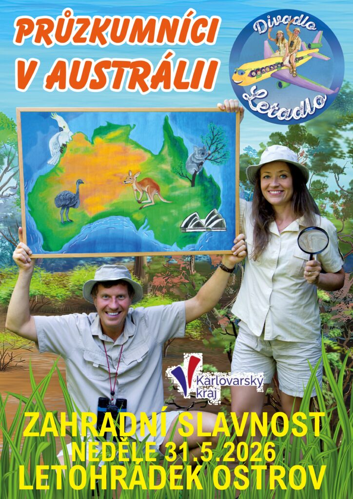 Průzkumníci v Austrálii, Zahradní slavnost v Letohrádku Ostrov, 31.5.2026, Ostrov