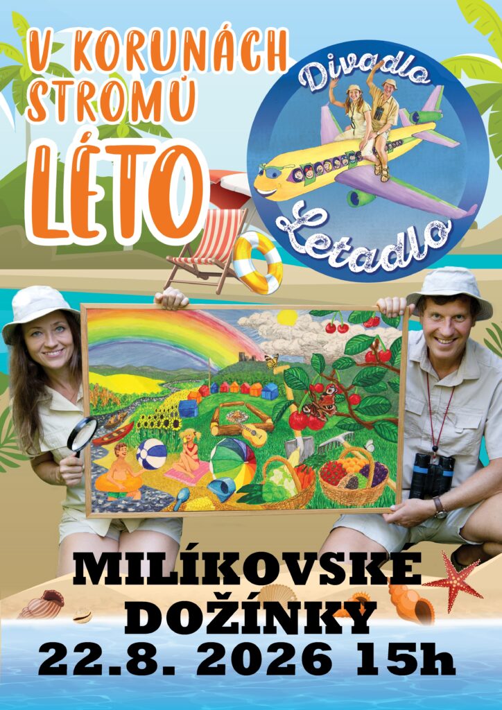 V korunách stromů LÉTO, Milíkovské dožínky, Milíkov, 22.8.2026 od 15h, Milíkov