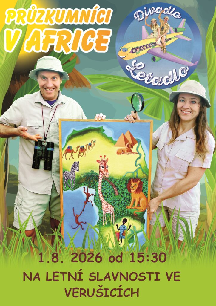Průzkumníci v Africe, Letní slavnosti ve Verušicích, 1.8.2026 od 15:30, Verušice